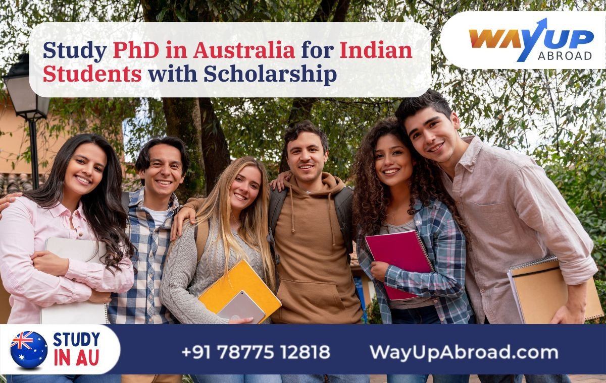 PhD in Australia for Indian Students, Top Scholarship, Best Colleges and Universities, Requirements and Eligibility Criteria with Cost of Living and Studying in Australia